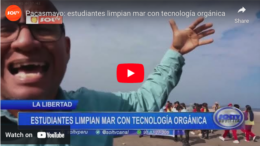 Pacasmayo: estudiantes limpian mar con tecnología orgánica Pacasmayo: estudiantes limpian mar con tecnología orgánica