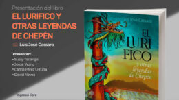 El Lurífico: Leyendas de Chepén y su Cultura