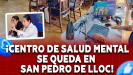 Centro de Salud Mental se queda en San Pedro de Lloc