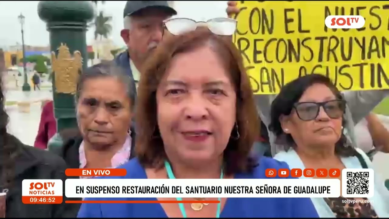 Restauración Santuario Guadalupe: Exigen Respuesta en Trujillo